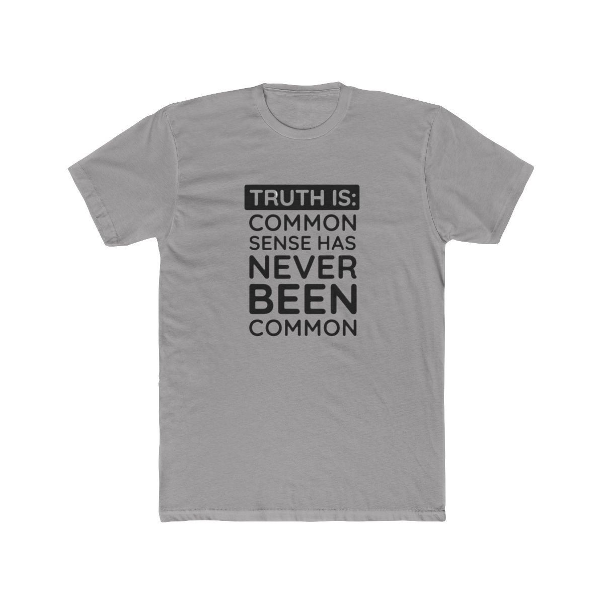 Common Sense Has never been common T Shirt - Official t-shirts merchandise