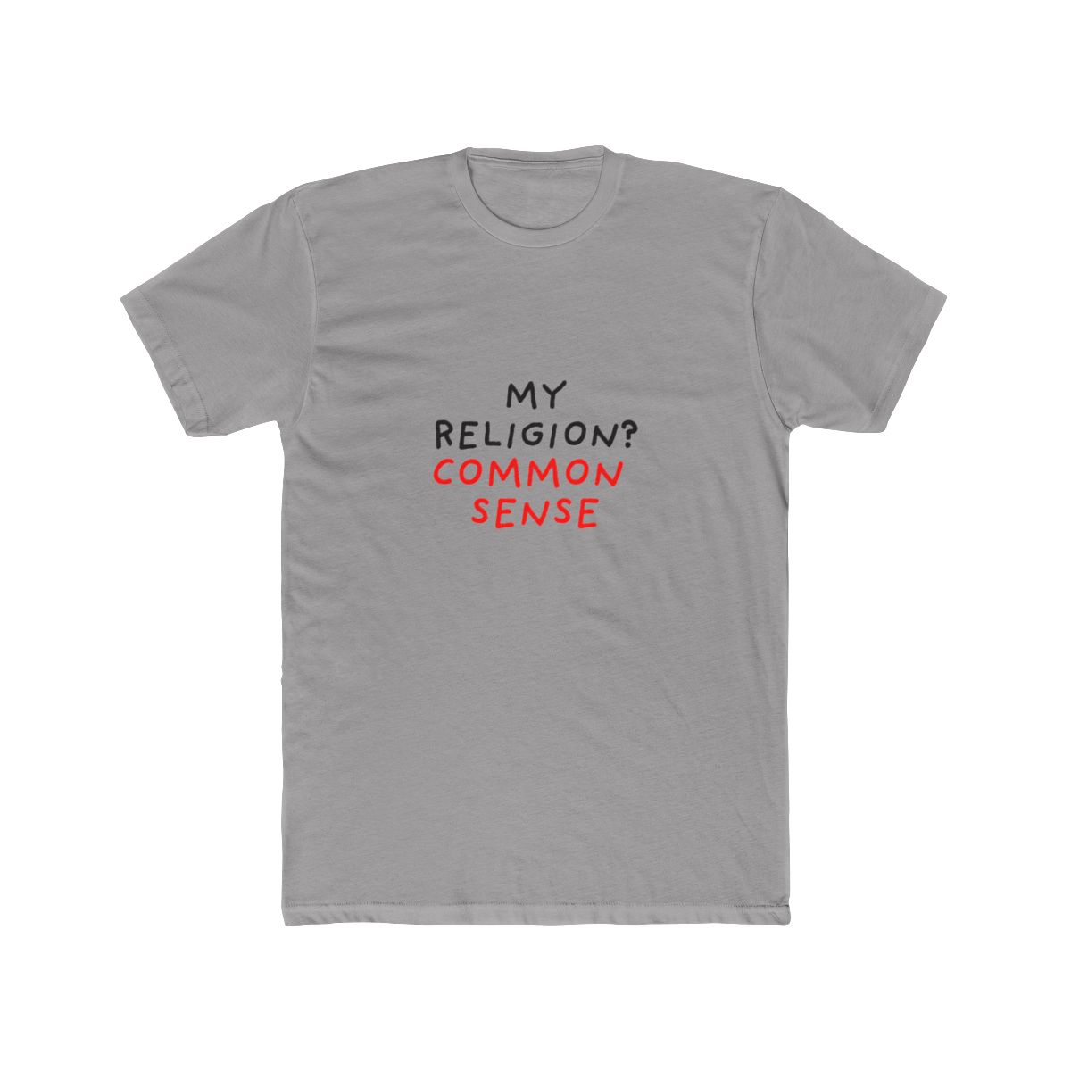 My Religion? Common Sense T Shirt - Official t-shirts merchandise