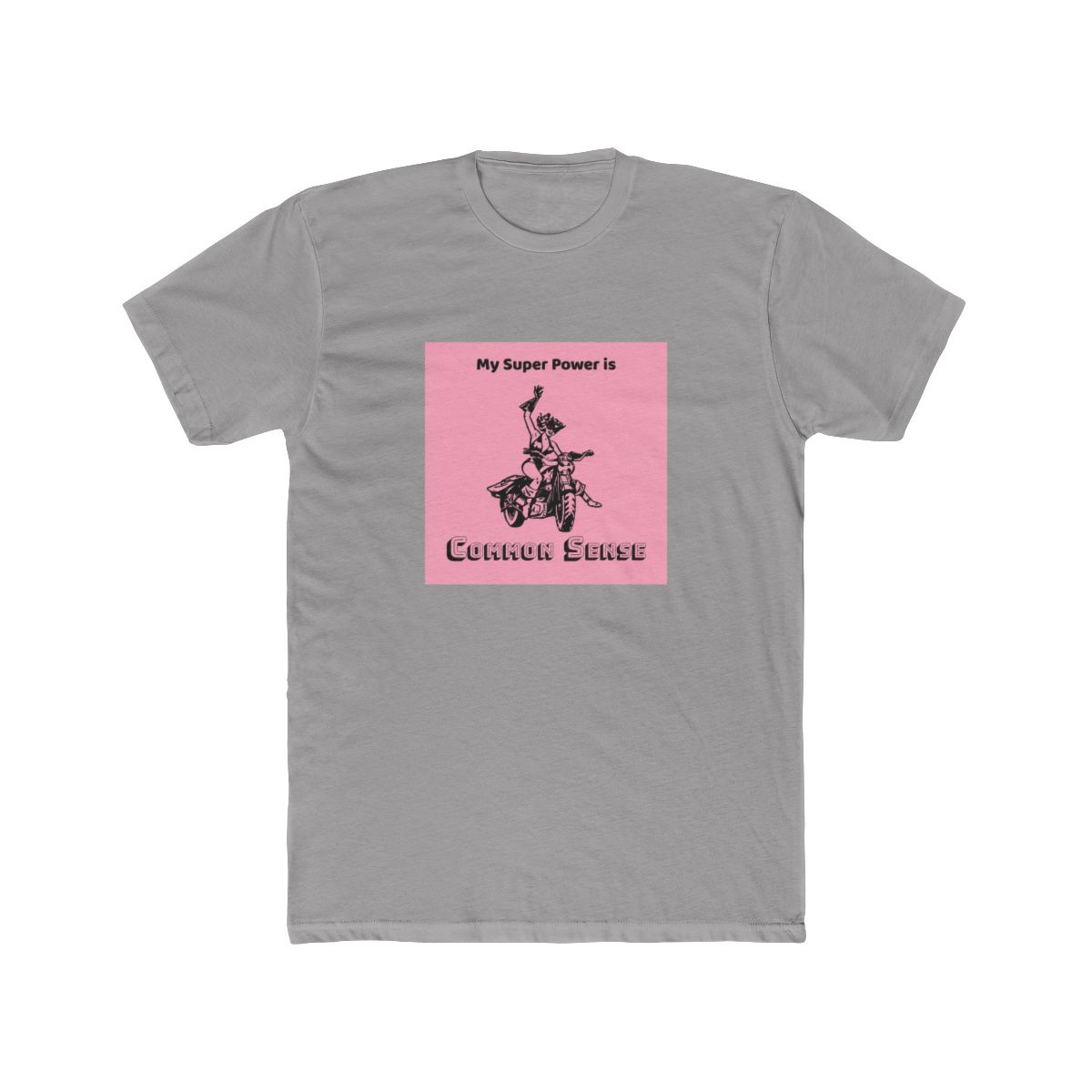 Common Sense is my Super Power - #2 T Shirt - Official t-shirts merchandise