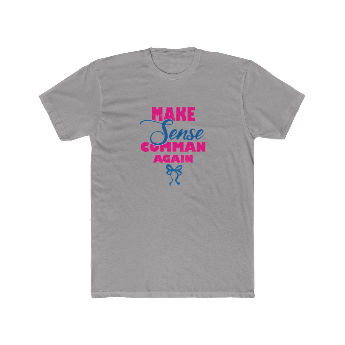 Couquette Make Sense Common Again, Funny Sarcastic T Shirt - Official t-shirts merchandise