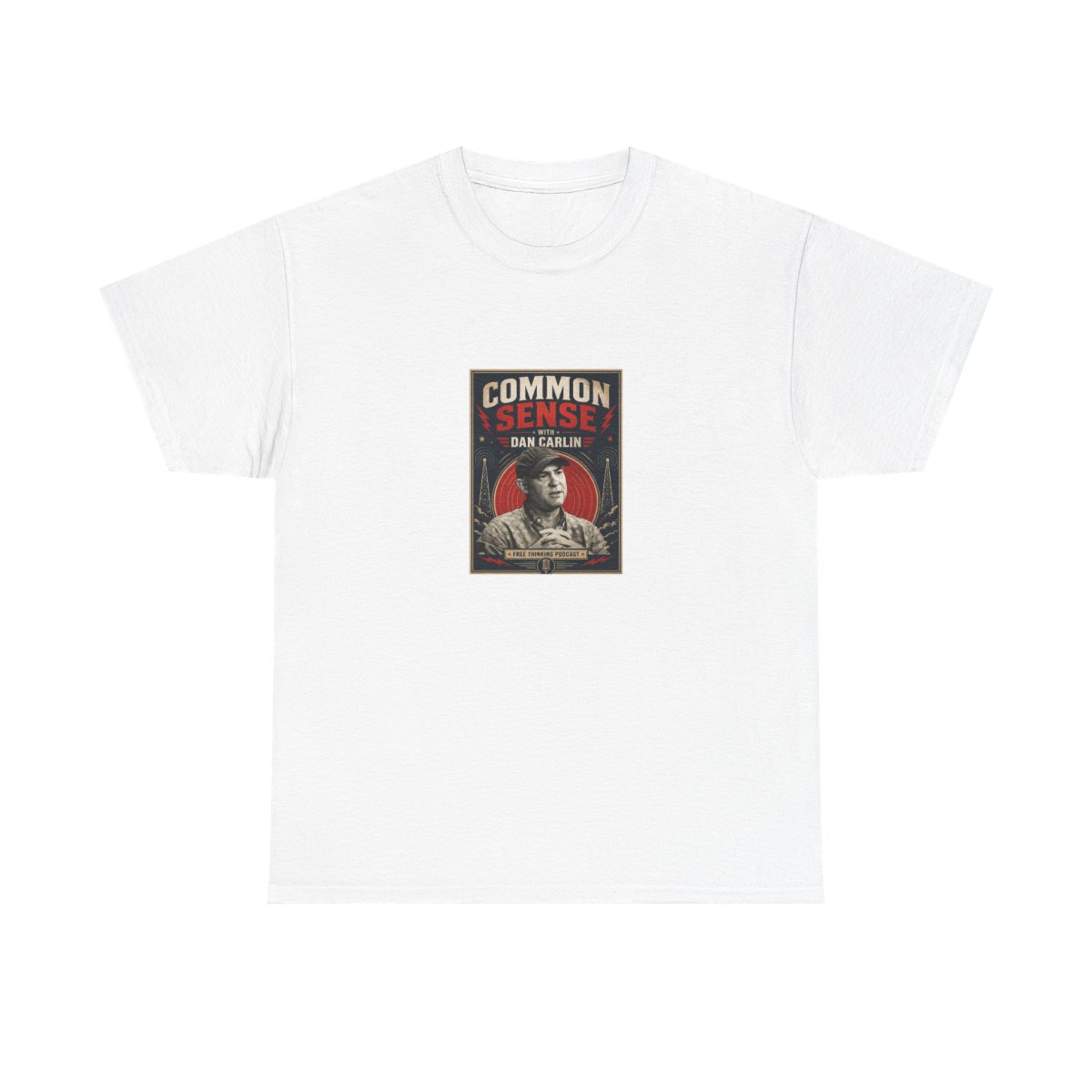 Dan Carlin’s Common Sense "Common Sense with Dan Carlin" Unisex Tee