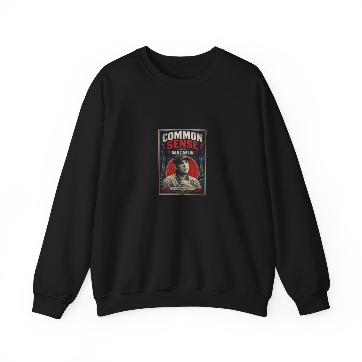 Dan Carlin’s Common Sense "Common Sense with Dan Carlin" Crewneck