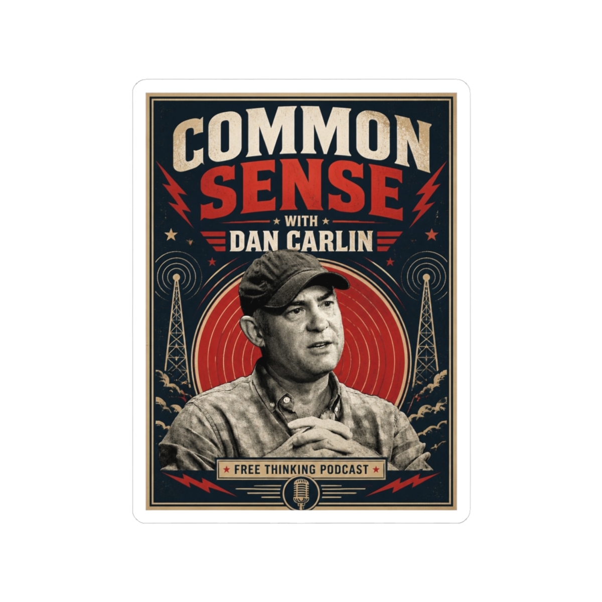 Dan Carlin’s Common Sense "Common Sense with Dan Carlin" Sticker - alternate angle 2, merchandise
